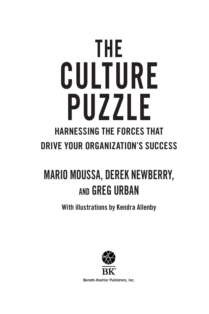 The Culture Puzzle Copyright 2021 by Mario Moussa Derek Newberry and Greg - photo 2