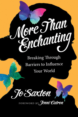 Jo Saxton - More Than Enchanting: Breaking Through Barriers to Influence Your World