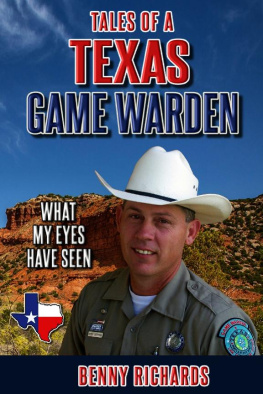 Benny G Richards - TALES OF a TEXAS GAME WARDEN