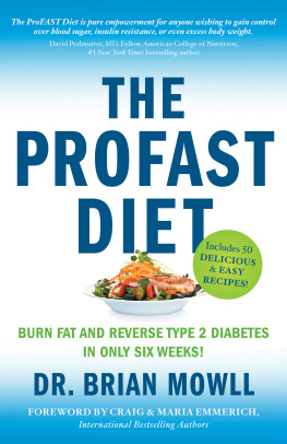 Brian Mowll - The ProFAST Diet: Burn Fat and Reverse Type 2 Diabetes in Only Six Weeks