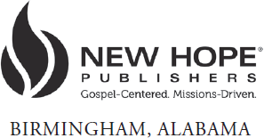 New Hope Publishers PO Box 12065 Birmingham AL 35202-2065 - photo 3