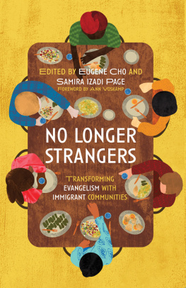 Eugene Cho - No Longer Strangers: Transforming Evangelism with Immigrant Communities