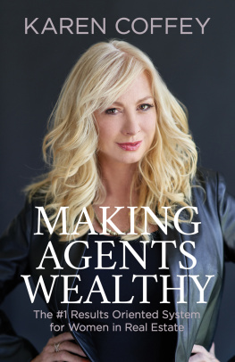 Karen Coffey - Making Agents Wealthy: The #1 Results Oriented System for Women in Real Estate