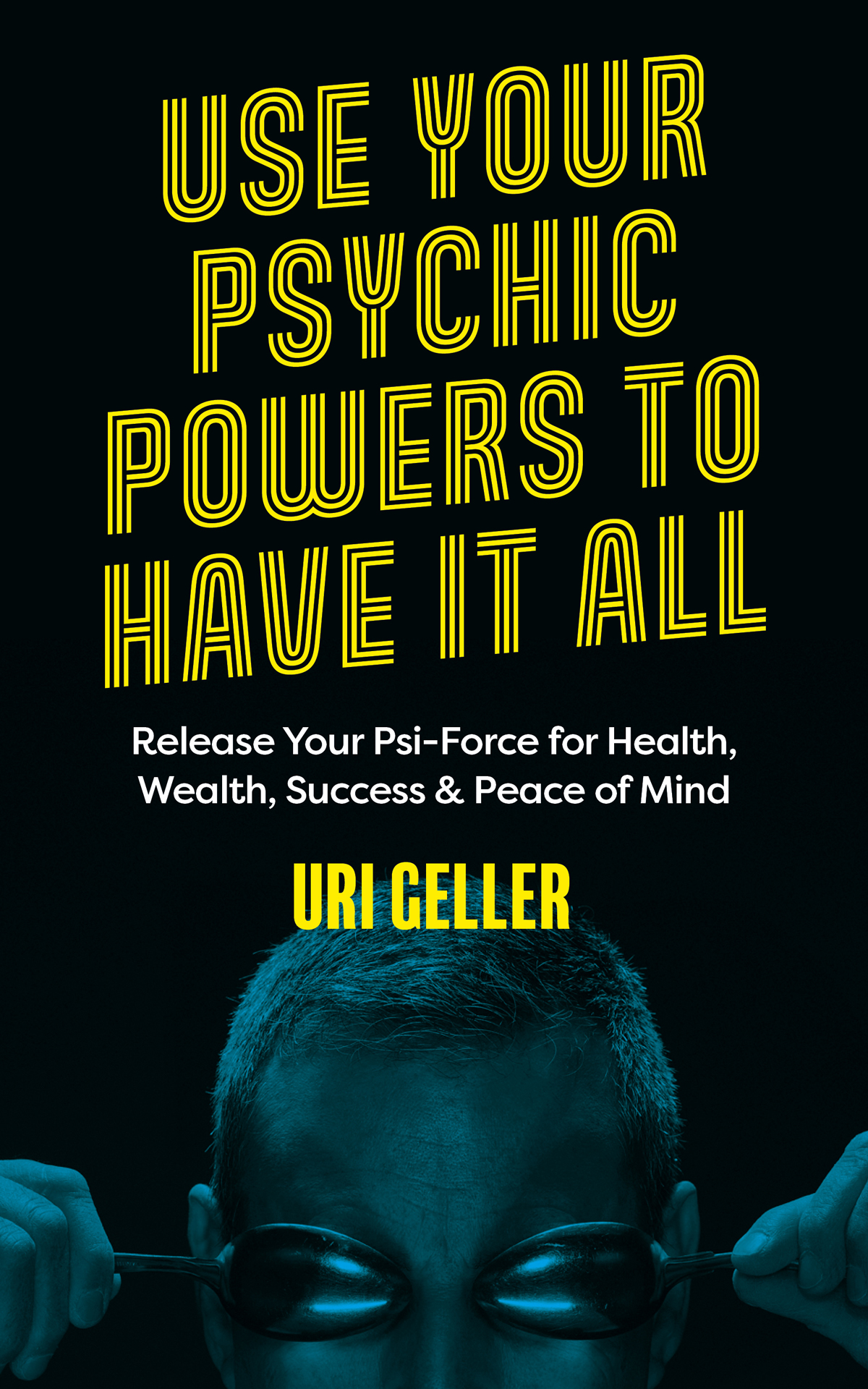 Also by Uri Geller Learn to Dowse This is a fully revised and updated - photo 1