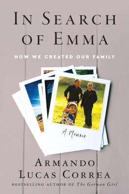 Armando Lucas Correa - In Search of Emma: How We Created Our Family