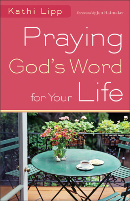 Kathi Lipp Praying Gods Word for Your Life