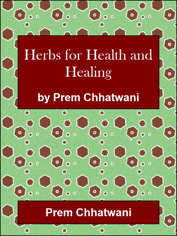 Herbs for Health and Healing By Prem Chhatwani TABLE OF CONTENTS - photo 1