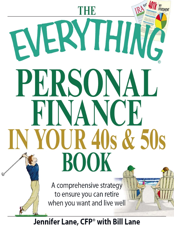 THE EVERYTHING Personal Finance in Your 40s 50s Book Dear Reader - photo 1