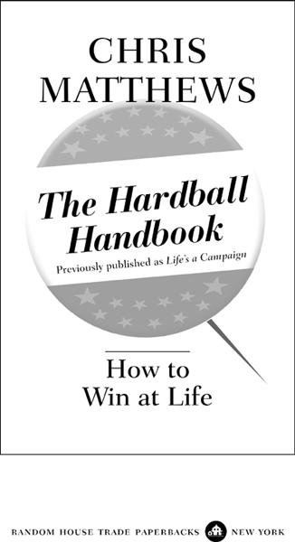 The Hardball Handbook How to Win at Life - image 2