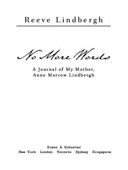 Reeve Lindbergh - No More Words: A Journal of My Mother, Anne Morrow Lindbergh