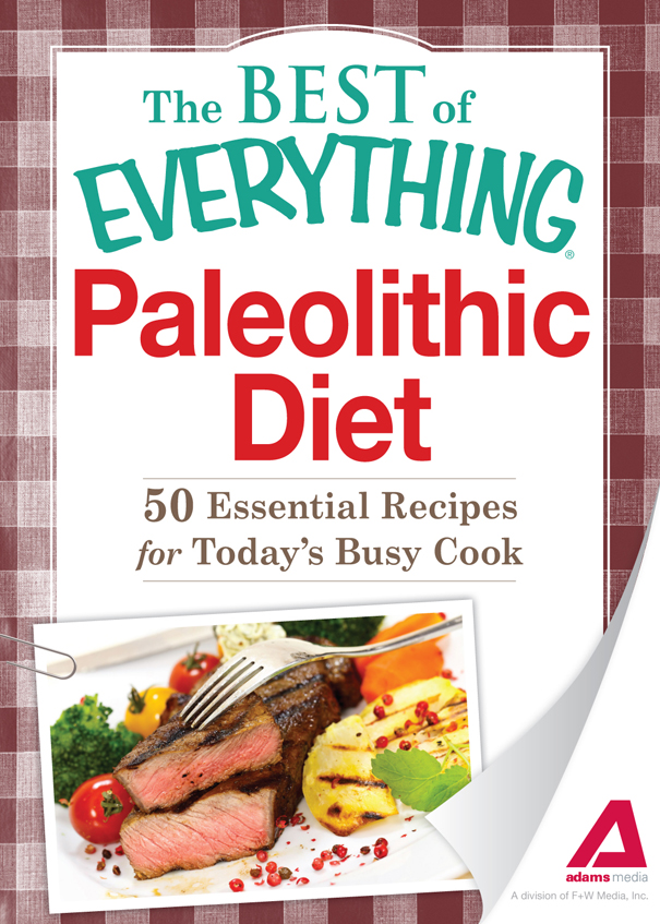 Paleolithic Diet 50 Essential Recipes for Todays Busy Cook - image 1