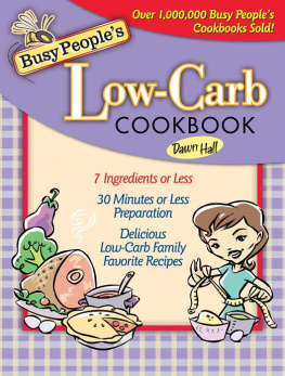 Dawn Hall - Busy Peoples Low-Carb Cookbook