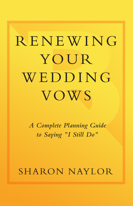 ADDITIONAL BOOKS BY SHARON NAYLOR The Bridesmaid Handbook 1000 Best Wedding - photo 1