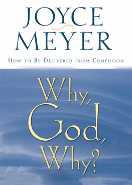 Joyce Meyer - Why, God, Why?: How to Be Delivered from Confusion