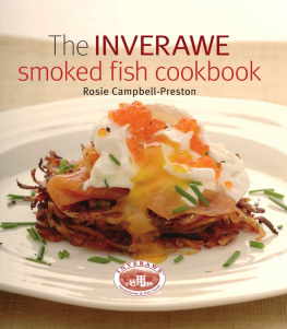 Rosie Campbell-Preston - Inverawe Smoked Fish Cookbook