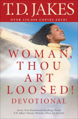 T. D. Jakes Woman, Thou Art Loosed! Devotional