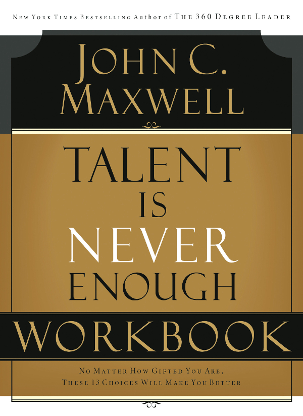 2007 by John C Maxwell All rights reserved No portion of this book may be - photo 1