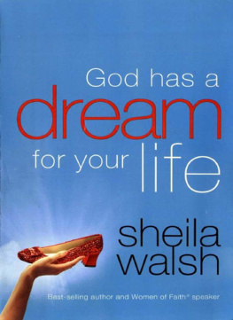 Sheila Walsh - God Has a Dream for Your Life