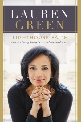 Lauren Green - Lighthouse Faith: God as a Living Reality in a World Immersed in Fog