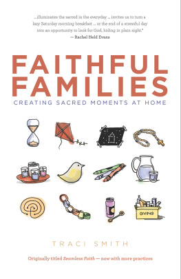 Traci Smith - Faithful Families: Creating Sacred Moments at Home