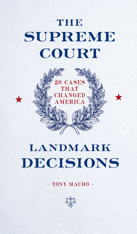 The Supreme Court Landmark Decisions 20 Cases that Changed America - image 1