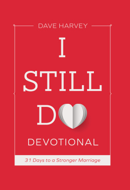 Dave Harvey I Still Do Devotional: 31 Days to a Stronger Marriage