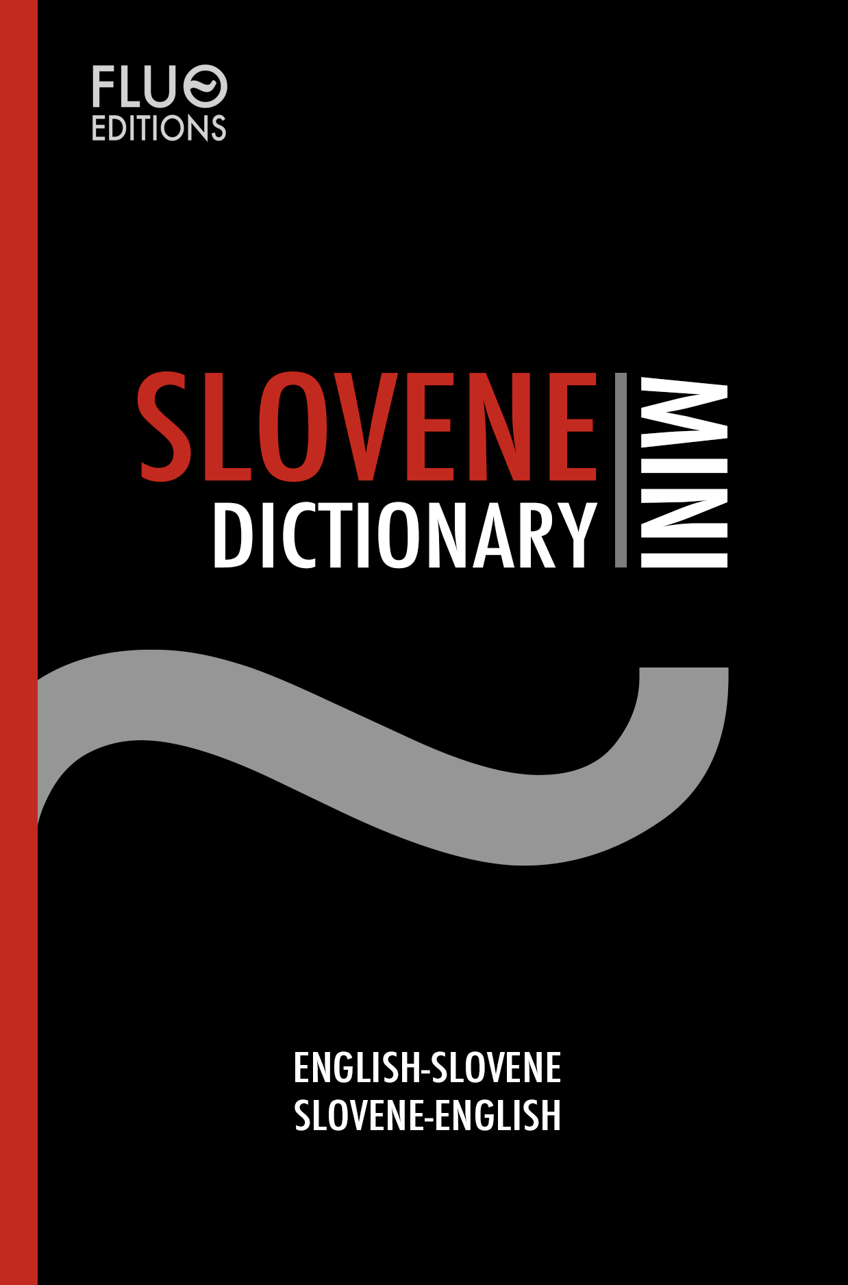 Slovene Mini Dictionary Edited and typeset by JNZaff Copyright 2020 Fluo - photo 1