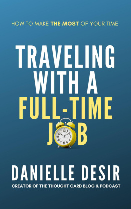 Danielle Desir Traveling With a Full-Time Job