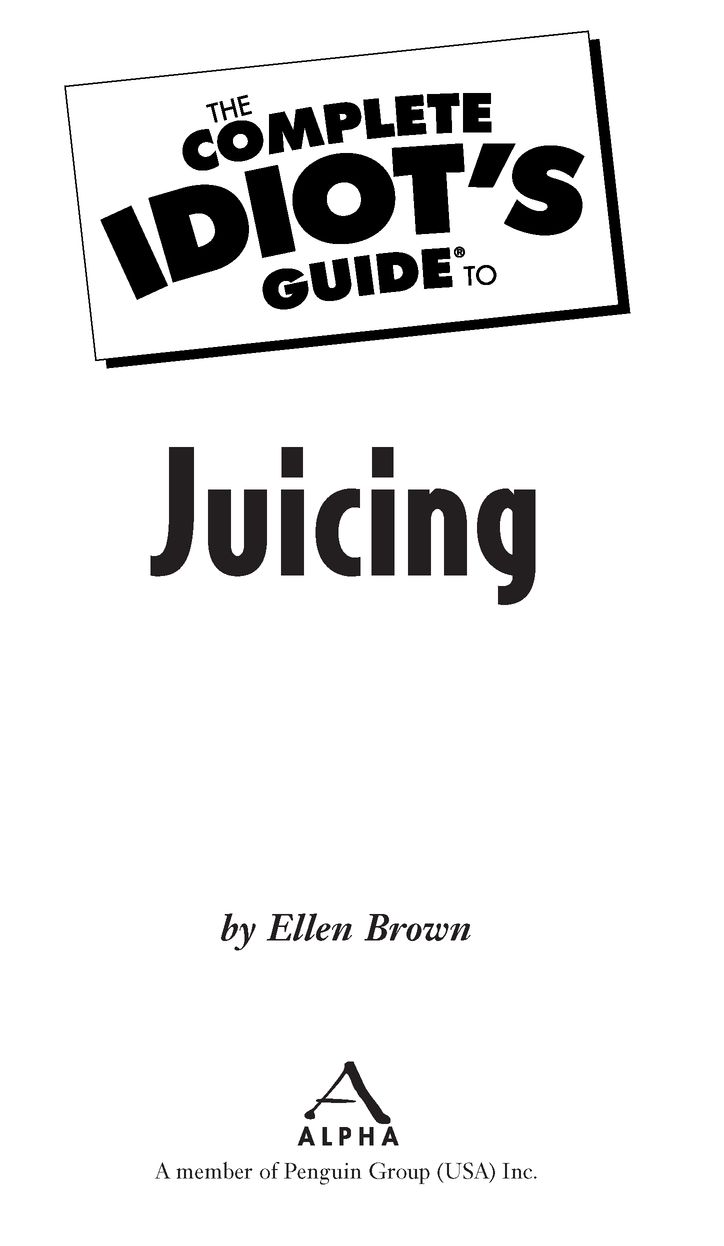 Introduction Theres nothing new about juicing Weve given it a snappy handle - photo 2