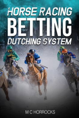 Mark Horrocks - Horse Racing Betting Dutching System