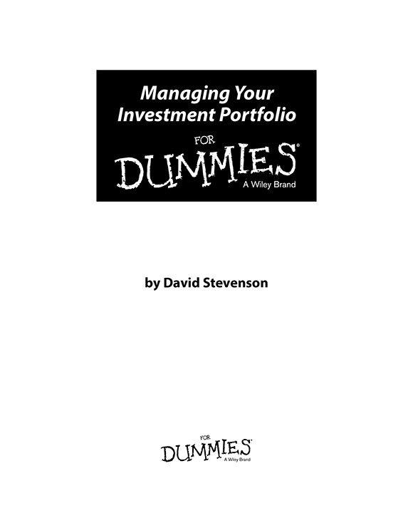 Managing Your Investment Portfolio For Dummies Published by John Wiley - photo 2