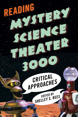 Shelley S. Rees - Reading Mystery Science Theater 3000: Critical Approaches