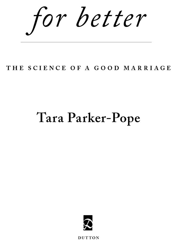 For Laney INTRODUCTION The Scientific Study of Marriage What makes a good - photo 2