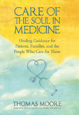 Thomas Moore - Care of the Soul In Medicine