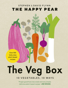 David Flynn The Veg Box: 10 Vegetables, 10 Ways