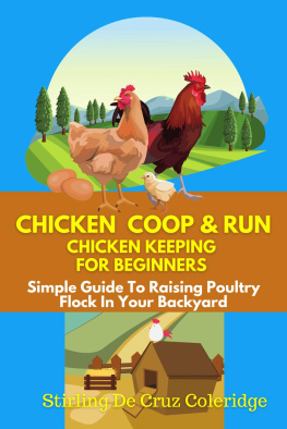 Stirling De Cruz Coleridge Chicken Coop & Run Chicken Keeping For Beginners