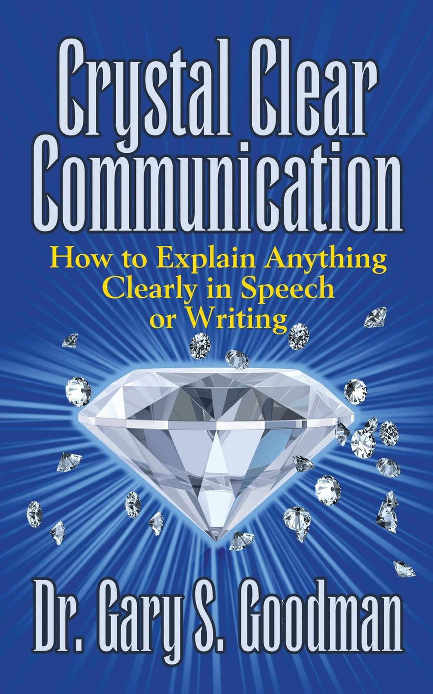 Crystal Clear Communication Crystal Clear Communication How to Communicate - photo 1