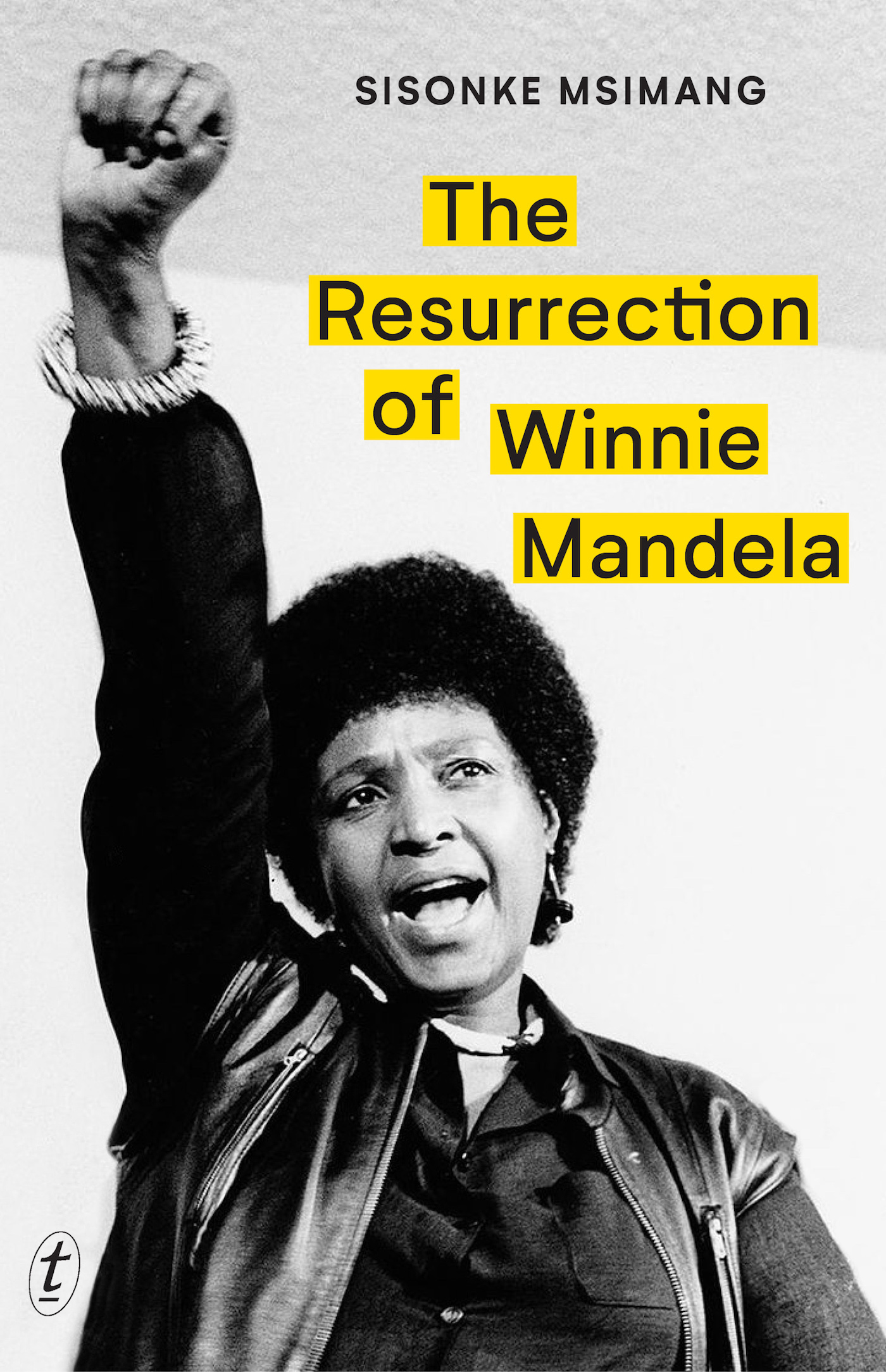 The Resurrection of Winnie Mandela charts the rise and falland rise againof - photo 1