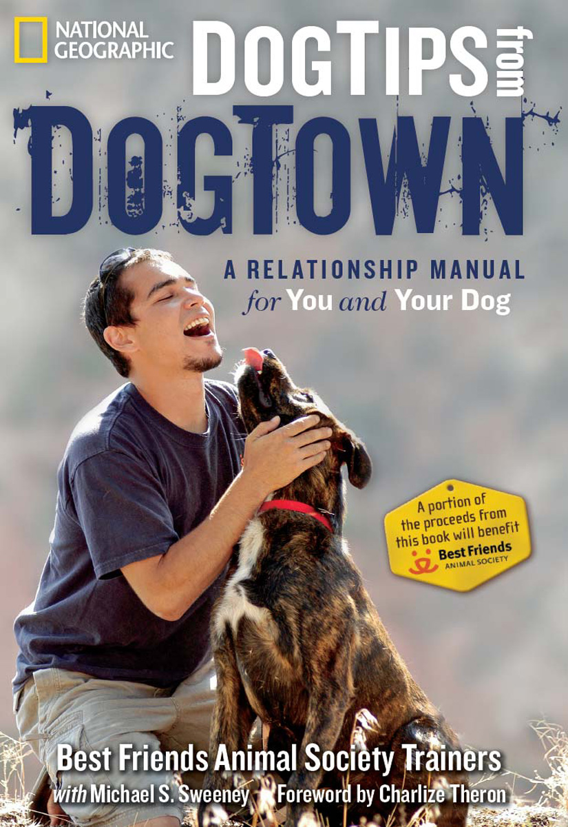 Dog Tips From DogTown A Relationship Manual for You and Your Dog - image 1