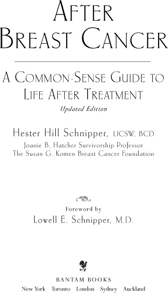 AFTER BREAST CANCER A COMMON-SENSE GUIDE TO LIFE AFTER TREATMENT A Bantam Book - photo 2