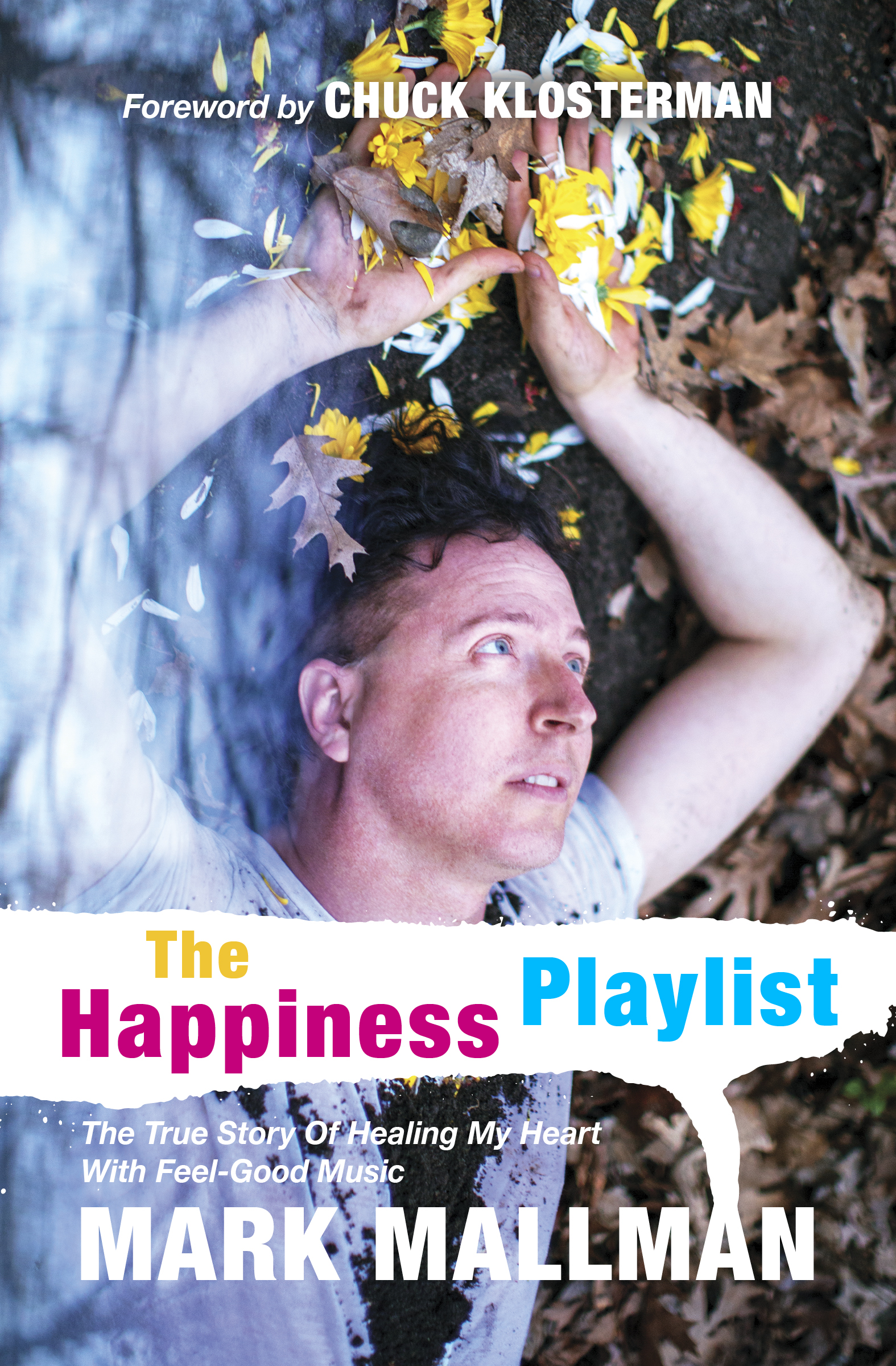 The Happiness Playlist 2019 by Mark Mallman All rights reserved No part of - photo 1