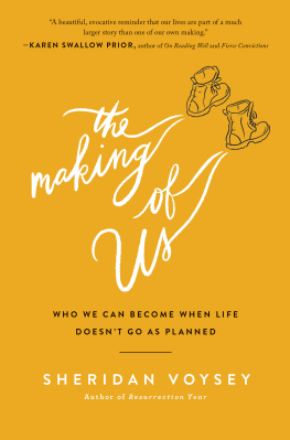 Sheridan Voysey - The Making of Us: Who We Can Become When Life Doesnt Go As Planned