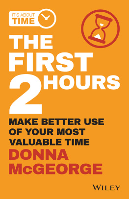 Donna McGeorge The First 2 Hours: Make Better Use of Your Most Valuable Time
