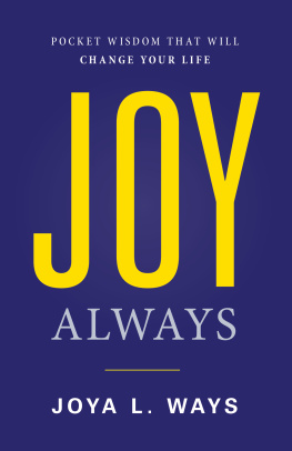 Joya L. Ways - Joy Always: Pocket Wisdom That Will Change Your Life