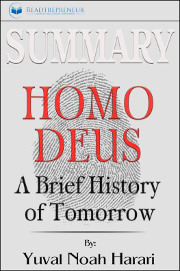 Readtrepreneur Publishing Summary of Homo Deus: A Brief History of Tomorrow by Yuval Noah Harari