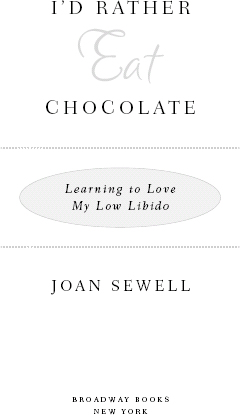 Id Rather Eat Chocolate Learning to Love My Low Libido - image 2