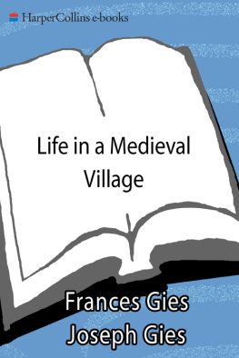 Frances Gies Life in a Medieval Village