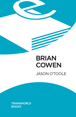 Jason OToole Brian Cowen: The Path to Power