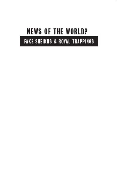 News of the World Fake Sheikhs Royal Trappings First Edition First - photo 1