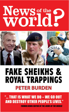 Peter Burden - News of the World?: Fake Sheikhs and Royal Trappings